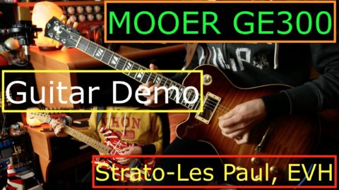MOOER GE300 - Stratocaster, Les Paul, EVH Striped - Guitar Demo MOOER GE300 - Stratocaster, Les Paul, EVH Striped - Guitar Demo