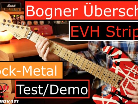 Rock-Metal Test w/EVH Striped e Bogner Uberschall
